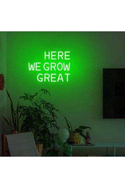 Slasa Here We Grow Great LED Neon Sign with 6mm Acrylic Base Green 30x40 cm