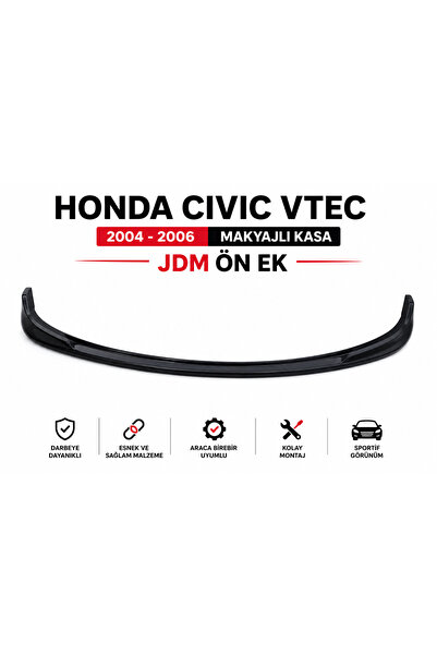 EP GARAJ OTOMOTİV HONDA CİVİC VTEC (2004-2006) MAKYAJLI KASA UYUMLU JDM ÖN EK...