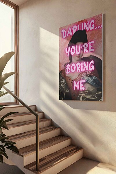 INNOVI Darling you're boring me Canvas