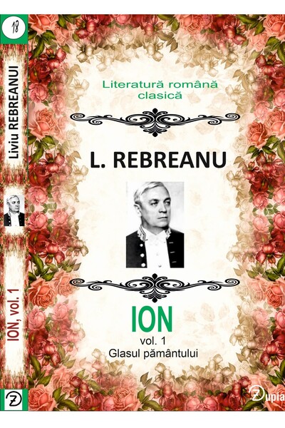 Liviu Rebreanu Ion vol. 1 /