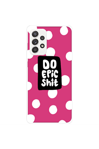 Other Samsung A52 Do Epic Shit Fuchsia Colored Silicone TPU Θήκη