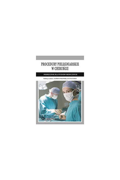 OEM Proceduri de asistență medicală în chirurgie. Manual pentru studiul medic...