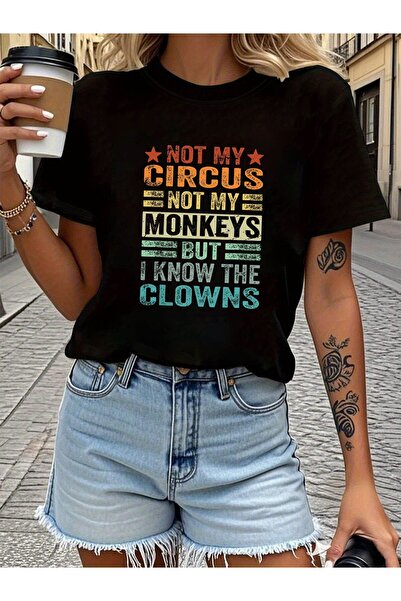 Ekim11 CIRCUS NOT MY MONKEYS BUT I KNOW THE CLOWNS Letter Print T-shirt, Shor...