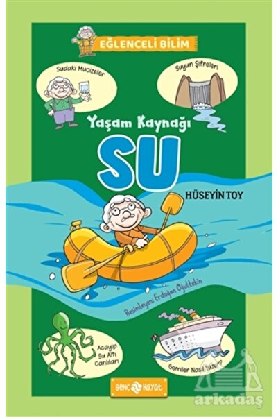 Genç Hayat Yaşam Kaynağı Su - Eğlenceli Bilim 1