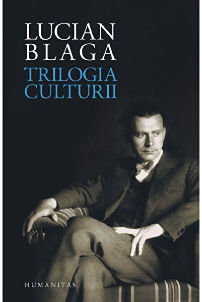 Editura Humanitas Trilogia Culturii, Lucian Blaga - Editura Humanitas
