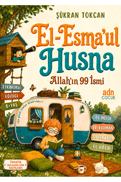Adn Çocuk El-Esmâu'l Husnâ – Allah'ın 99 İsmi | Etkinlikli Çocuk Kitabı (8 Ya...