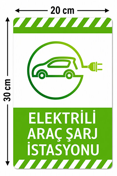Elektrikli araç şarj istasyonu levhası, elektrikli araç şarj tabelası, EV şarj istasyonu tabelası, elektrikli araç yönlendirme levhası, elektrikli araç şarj noktası levhası 20x30cm
