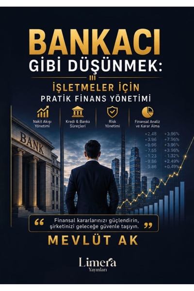Bankacı Gibi Düşünmek - Mevlüt Ak
