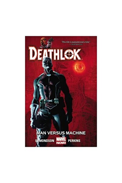 Marvel Deathlok - Man Versus Machine