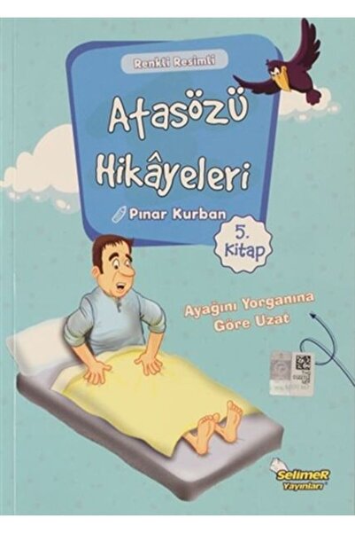 Selimer Yayınları قصص الأمثال - امتد من قدمك إلى لحافك