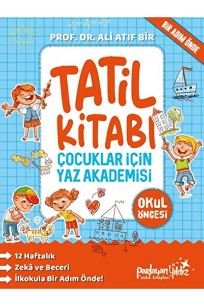 Parlayan Yıldız Çocuklar İçin Yaz Akademisi Okul Öncesi Tatil Kitabı