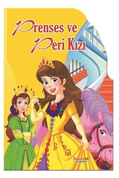 Yumurcak Yayınları Prenses Ve Peri Kızı - Şekilli Kitaplar