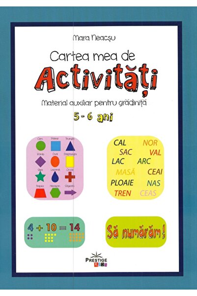 Prestige Cartea mea de activitati 5-6 ani - Mara Neacsu