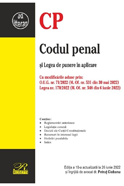 ROSETTİ Codul penal si Legea de punere in aplicare Act. iunie 2022 - Petrut C...