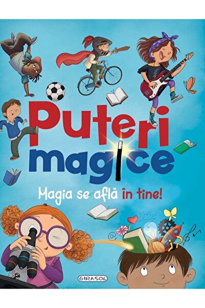 GIRASOL Puteri magice. Magia se afla in tine - Ana Delgado, Moni Perez