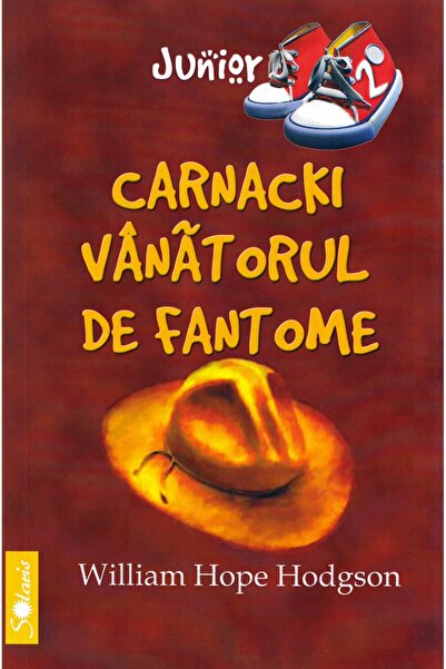 Aldo Press Carnacki, vanatorul de fantome - William Hope Hodgson