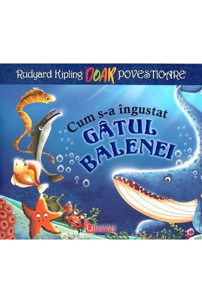 unicart Cum s-a ingustat gatul balenei - Rudyard Kipling
