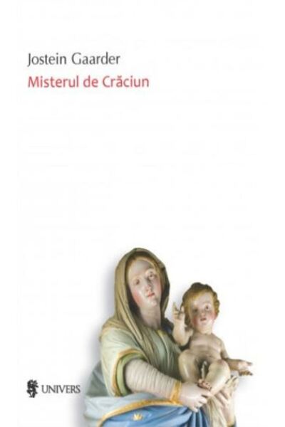 UNIVERS Misterul de Craciun - Jostein Gaarder