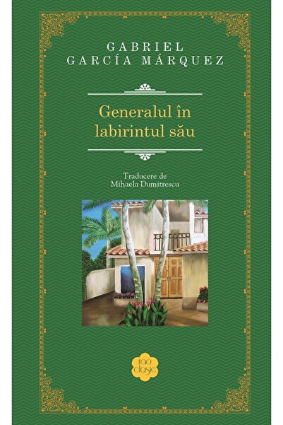 Rao Generalul in labirintul sau - Gabriel Garcia Marquez