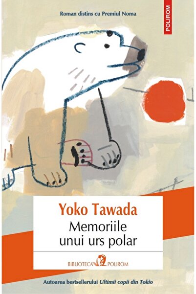 Polirom Memoriile unui urs polar - Yoko Tawada