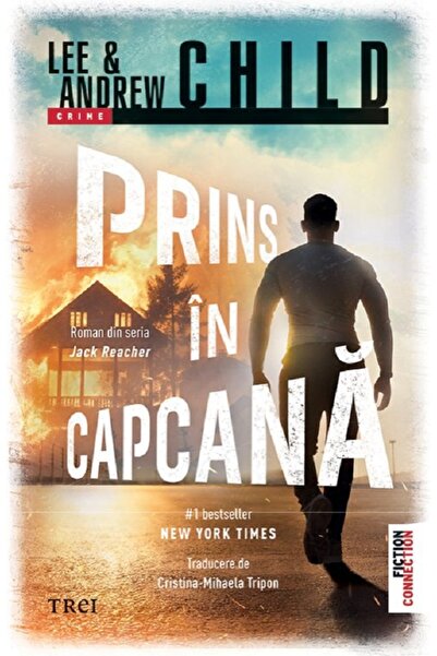 Trei Prins in capcana - Lee Child, Andrew Child