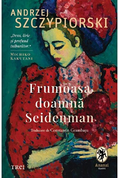 Trei Frumoasa doamna Seiderman - Andrzej Szczypiorski