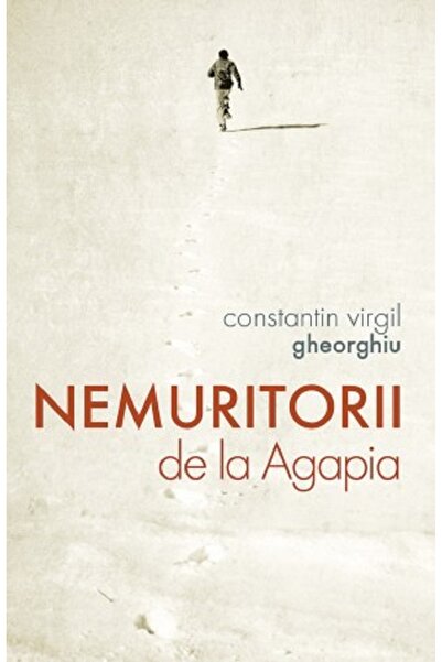 Editura Sophia Nemuritorii de la Agapia - Constantin Virgil Gheorghiu