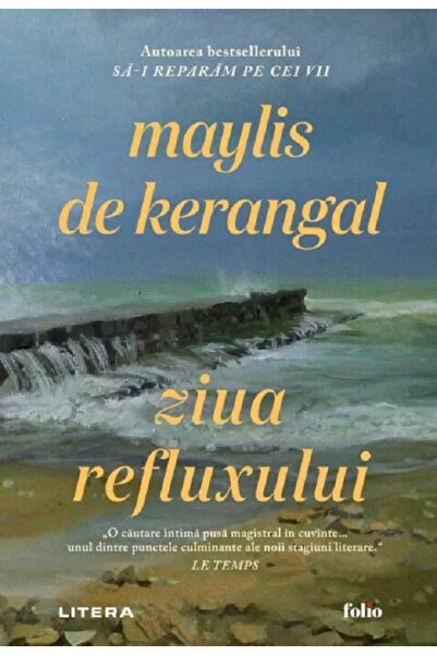 Litera Ziua refluxului - Maylis de Kerangal