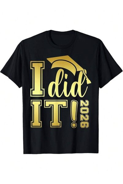 2BIR I Did It Graduation Graduate Class Of 2026 Senior 26 T Comfortable Graphic Print Shirt Allseason Tee For Everyday Outdoor Activities