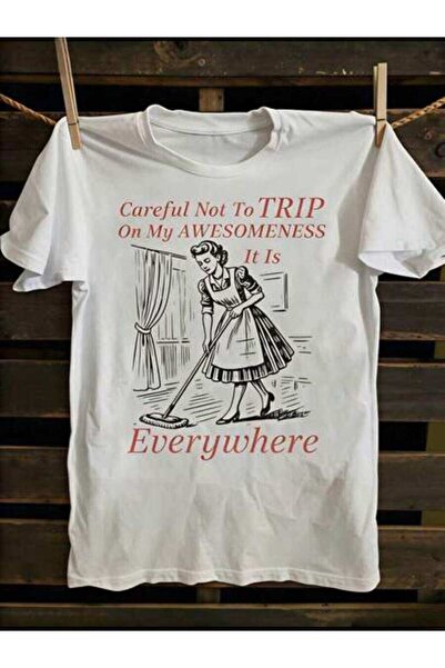 4CR Women's Careful Not To Trip On My Awesomeness It Is Everywhere, Pure Cott...
