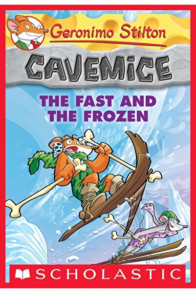 Scholastic Us Cavemice The Fast and the Frozen by Geronimo Stilton - Paperback