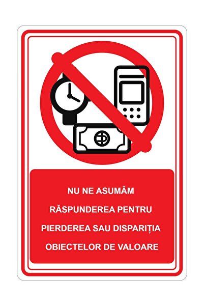 PAS Semn „Nu ne asumăm răspunderea pentru obiectele de valoare”, placa PVC ri...