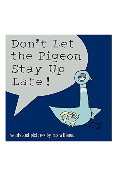 Generic (Unbranded) Don't Let the Pigeon Stay Up Late!