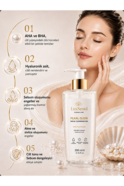luxSEOUL Pearl Glow İnci Tozlu Aydınlatıcı Nemlendirici Gözenek Arındırıcı Yüz Temizleme Jeli 200 Ml
