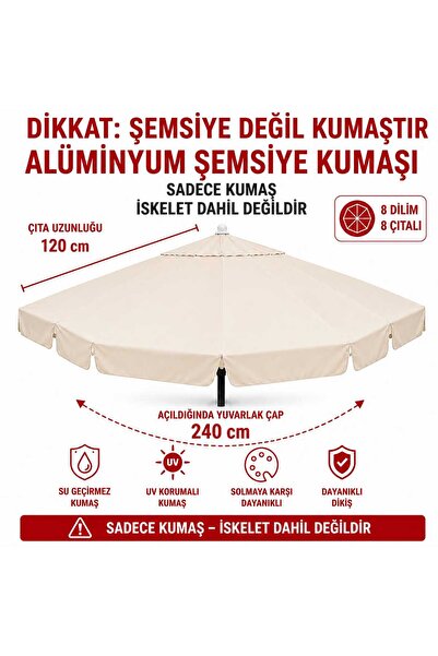 Şemsiyecim Alüminyum Şemsiye Kumaşı 240 cm Çap 120 cm Çıta Uyumlu 8 Çıtalı