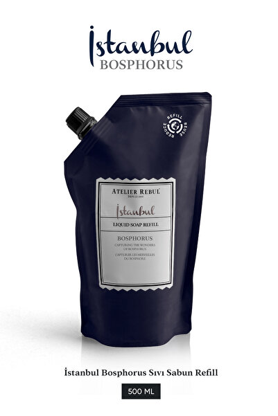 Atelier Rebul İstanbul Bosphorus Sıvı Sabun 500 ml Refill