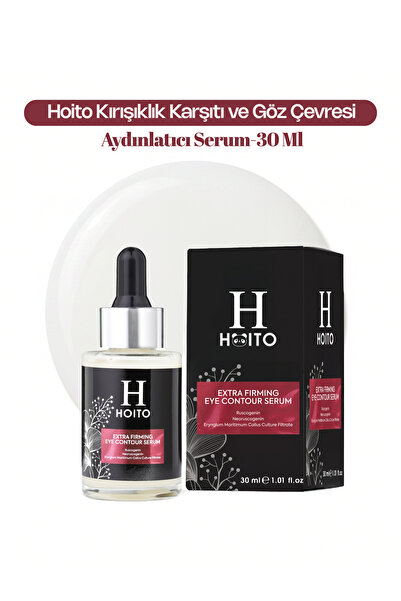 Hoito Extra Firming Göz Çevresi Bakım Serumu (30 ml) - Aydınlatıcı & Sıkılaşt...