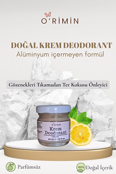ORimin Alüminyumsuz & Sentetik Parfümsüz Krem Deodorant - Koltuk Altı Krem De...