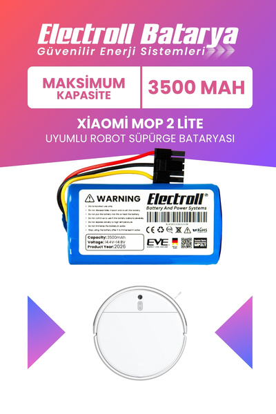 ELECTROLL Xiaomi Mop 2 Lite Uyumlu Batarya (MAKSİMUM KAPASİTE) 3500mah Pil Ro...