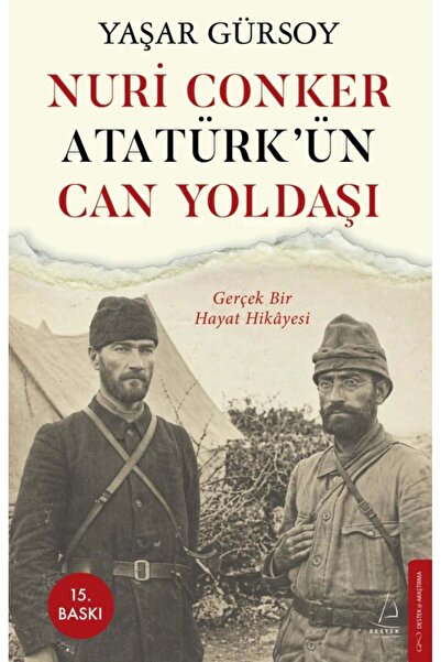 Destek Yayınları Nuri Conker - Atatürk'ün Can Yoldaşı