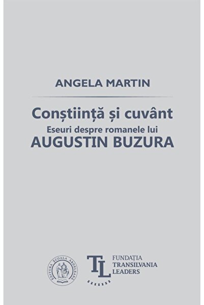 Editura Scoala Ardeleana Constiinta si cuvant. Eseuri despre romanele lui A