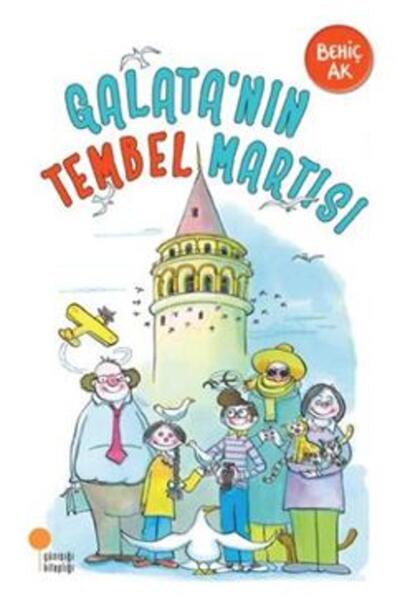 Günışığı Kitaplığı Galata’nın Tembel Martısı