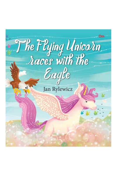 OM BOOKS Om Picture Flat - The Flying Unicorn Races With The Eagle