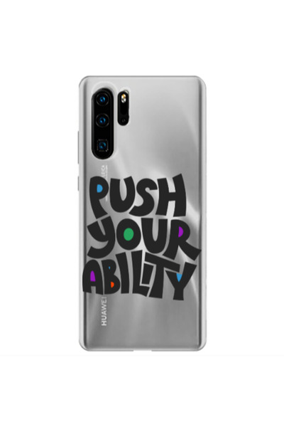 Other Huawei P30 Pro Push Your Ability Transparent Silicone TPU Θήκη