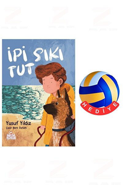 Nesil Çocuk Yayınları Yusuf Yıldız-İpi Sıkı Tut-Voleybol Topu Hediyeli