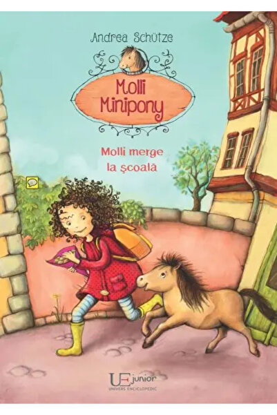 Univers Enciclopedic Junior Molli Minipony. Molli merge la scoala