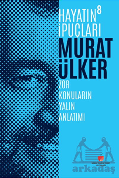 Sabri Ülker Vakfı Yayınları Hayatın İpuçları 8