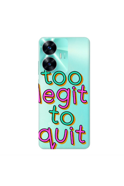 Other Realme C55 Too Legit To Quit Transparent Silicone TPU Θήκη