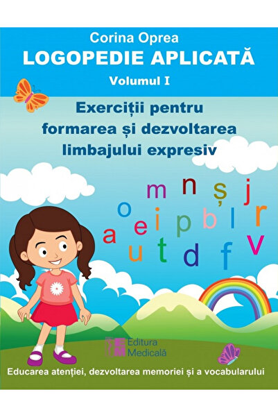 Editura Medicala Logopedie aplicata. Volumul I