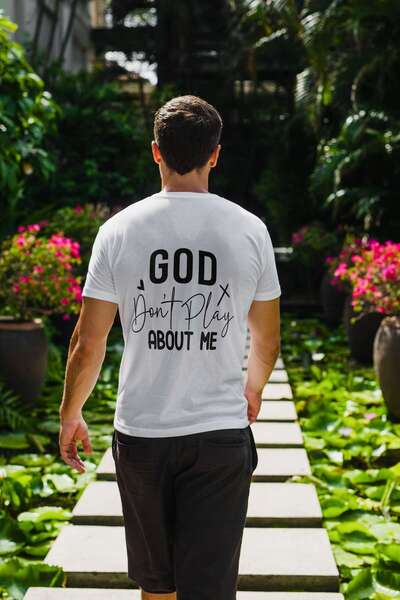 iLovePrints God Don't Play About Me Tshirt